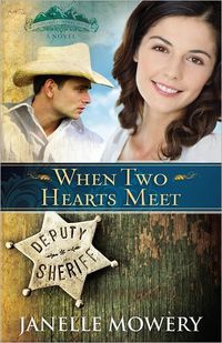 When Two Hearts Meet by Janelle Mowery