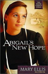 Excerpt of Abigail's New Hope by Mary Ellis
