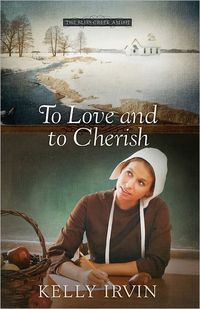 To Love and to Cherish by Kelly Irvin
