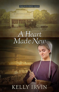 A Heart Made New by Kelly Irvin
