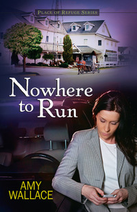 Nowhere To Run by Amy Wallace