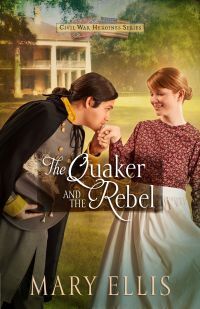 The Quaker and the Rebel by Mary Ellis