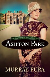 Ashton Park by Murray Pura
