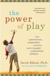 The Power of Play by David Elkind