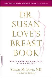 Dr. Susan Love's Breast Book by Susan Love