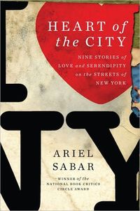 Heart of the City by Ariel Sabar