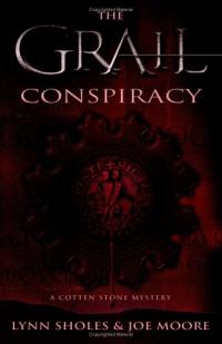 Grail Conspiracy by Joe Moore