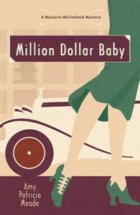 Million Dollar Baby by Amy Patricia Meade