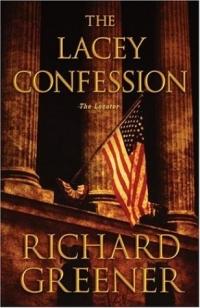 The Lacey Confession by Richard Greener
