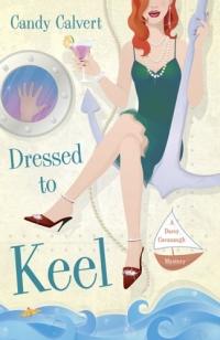 Dressed to Keel by Candy Calvert