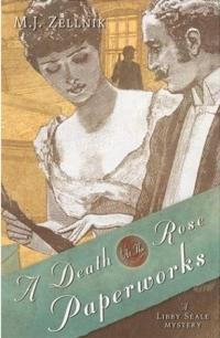 A Death at the Rose Paperworks by M. J. Zellnik