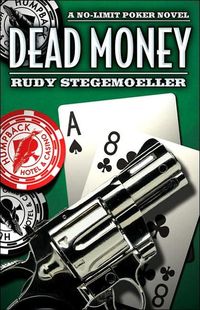 Dead Money by Rudy Stegemoeller