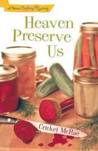 Heaven Preserve Us by Cricket McRae