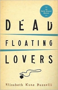 Dead Floating Lovers by Elizabeth Kane Buzzelli