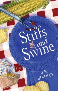 Stiffs And Swine by J. B. Stanley