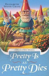 Pretty is as Pretty Dies by Elizabeth Spann Craig