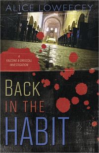 Back In The Habit by Alice Loweecey