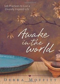 Awake in the World by Debra Moffitt 1
