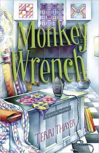 Monkey Wrench by Terri Thayer