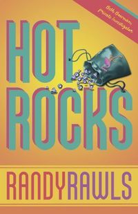 Hot Rocks by Randy Rawls