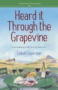 Heard it Through the Grapevine by Lizbeth Lipperman