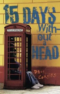 15 Days Without A Head by Dave Cousins