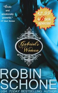 Gabriel's Woman by Robin Schone