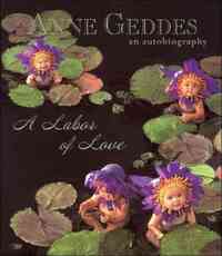Labor of Love by Anne Geddes
