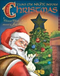 'twas The Night Before Christmas by Clement Clarke Moore