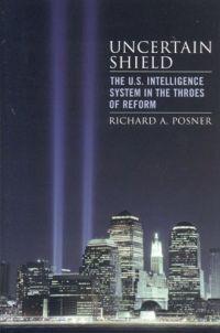 Uncertain Shield by Richard A. Posner