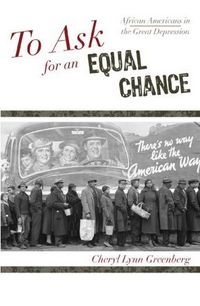 To Ask for an Equal Chance by Cheryl Greenberg