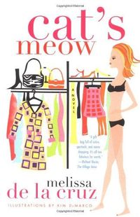 Cat's Meow by Melissa De La Cruz