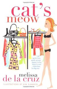 Cat's Meow by Melissa De La Cruz