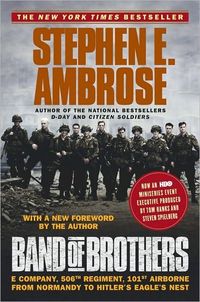 Band Of Brothers by Stephen E. Ambrose