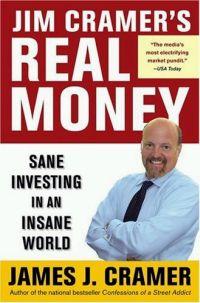 Jim Cramer's Real Money by James J. Cramer
