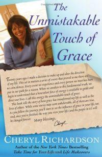 The Unmistakable Touch of Grace by Cheryl Richardson