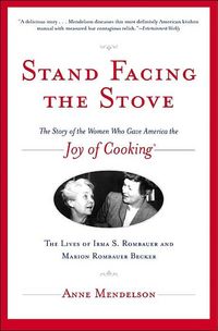 Stand Facing the Stove by Anne Mendelson
