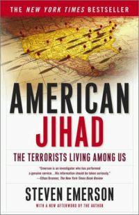 American Jihad: The Terrorists Living Among Us by Steven Emerson