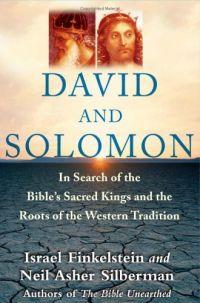David and Solomon by Neil Asher Silberman