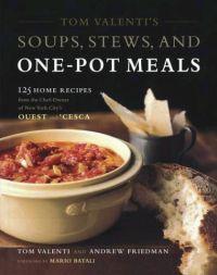 Soups, Stews, and One-Pot Meals by Tom Valenti