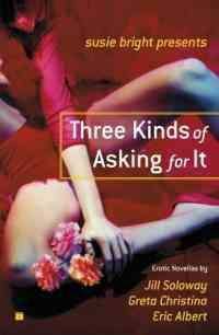 Three Kinds of Asking For It