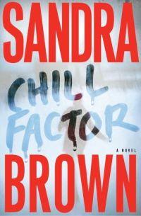 Chill Factor by Sandra Brown