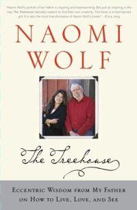 The Treehouse by Naomi Wolf