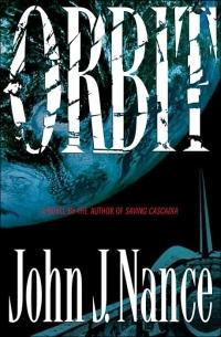 Orbit by John J. Nance