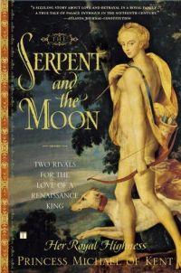 Serpent and the Moon, The by HRH, Princess Michael of Kent