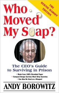 Who Moved My Soap? by Andy Borowitz