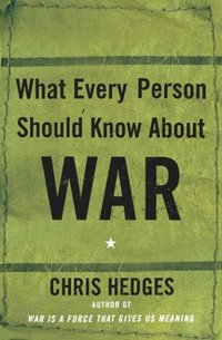 What Every Person Should Know About War by Dominick Anfuso