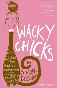 Wacky Chicks by Simon Doonan