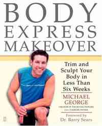 Body Express Makeover by Michael George