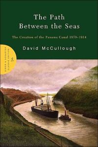 The Path Between The Seas: B002FK3U4Q by David McCullough
